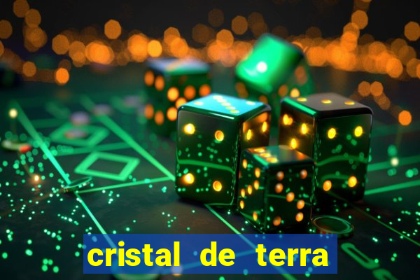 cristal de terra stardew valley